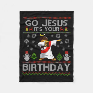 Go Jesus It's Your Birthday Dabbing Christmas Ugly Fleece Blanket