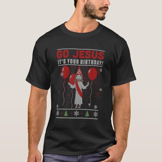 Go Jesus It'S Your Birthday Ugly Christmas Sweater (Front)