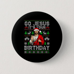 Go Jesus It's Your Birthday Ugly Christmas Sweater 6 Cm Round Badge