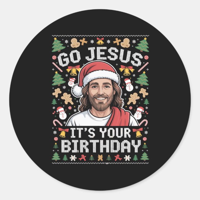 Go Jesus It's Your Birthday Ugly Christmas Sweater Classic Round Sticker (Front)