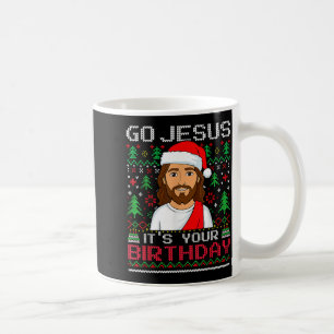 Go Jesus It's Your Birthday Ugly Jesus Christmas S Coffee Mug