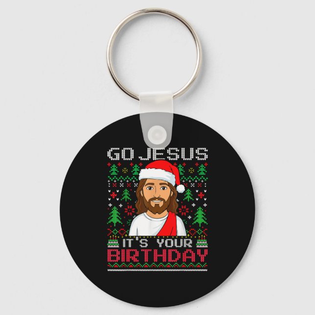 Go Jesus It's Your Birthday Ugly Jesus Christmas S Key Ring (Front)