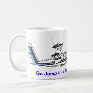 Go Jump in a Lake ! Coffee Mug