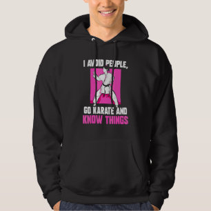 Go Karate And Know Things Karate Hoodie