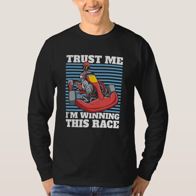 Go Kart Winner Race  Racer Karting T-Shirt (Front)