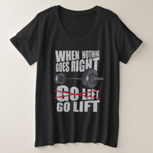 Go Lift Gym Workout Plus Size T-Shirt