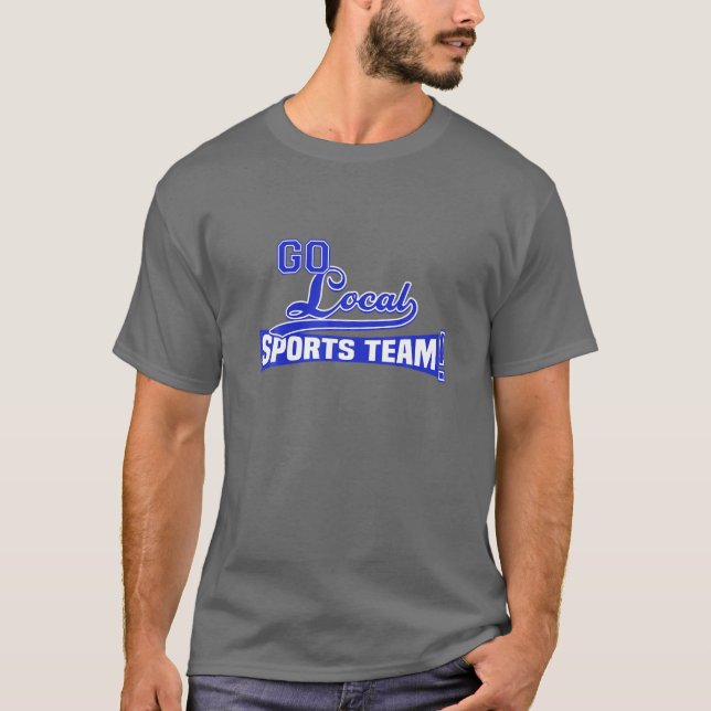 Go Local Sports Team T-Shirt (Front)