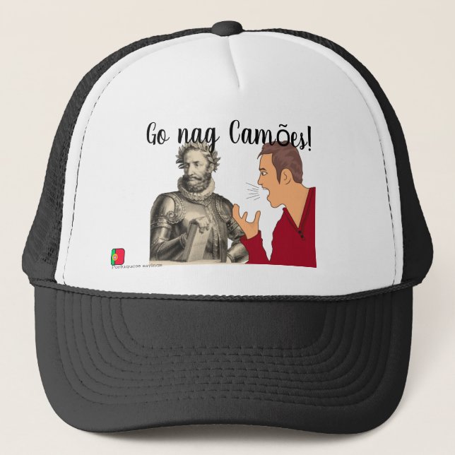 Go nag camões, Portuguese saying Trucker Hat (Front)