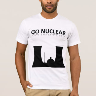 Go Nuclear T-Shirt