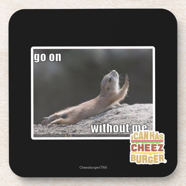 Go on withouth me coaster (Front)