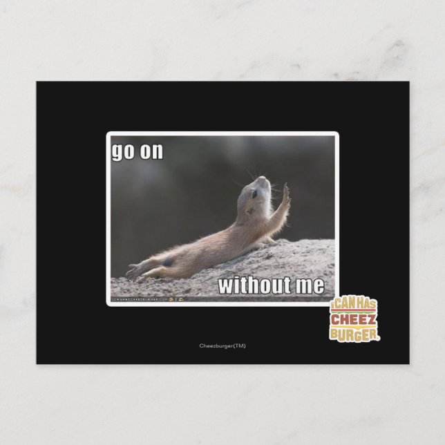 Go on withouth me postcard (Front)