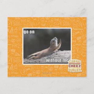 Go on withouth me postcard