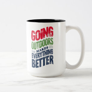 Go Outdoors, It Makes Everything Better Two-Tone Coffee Mug