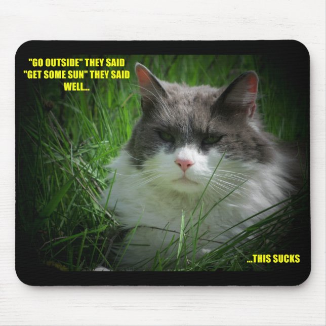 Go Outside, Get some sun? Mouse Pad (Front)