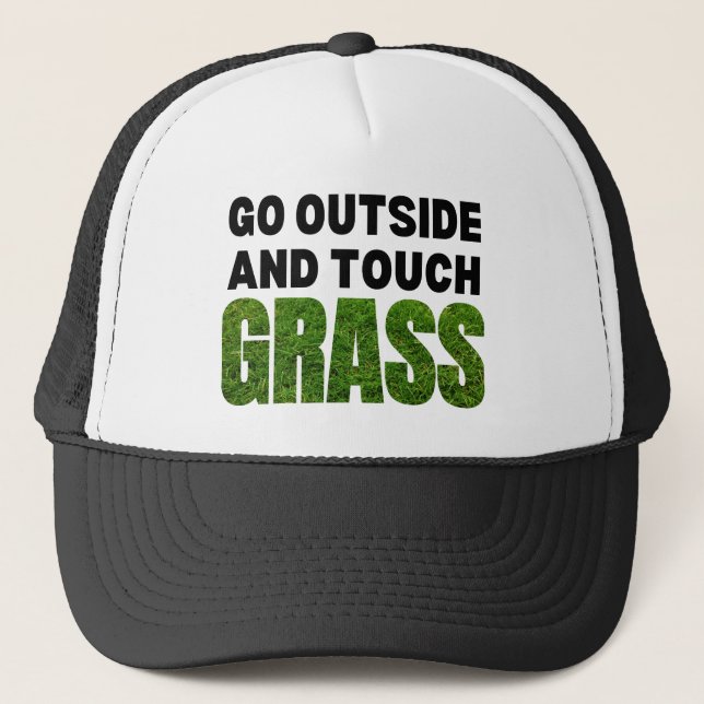 GO OUTSIDE TOUCH GRASS Funny Humour Trucker Hat (Front)