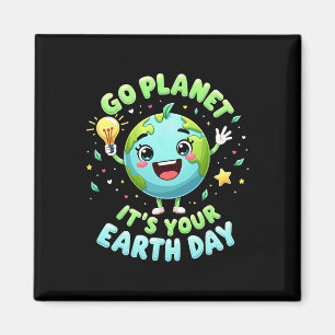 Go Planet Its Your Earth Day 2025 Teacher Kids Boy Magnet