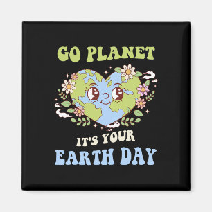 Go Planet Its Your Earth Day 2025 Teacher Kids Cut Magnet