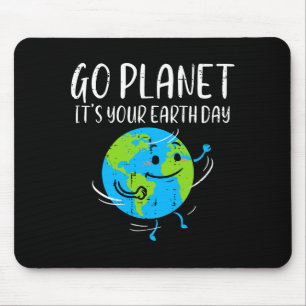 Go Planet Its Your Earth Day Environmentalist Men Mouse Pad
