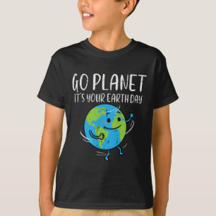 Go Planet Its Your Earth Day Environmentalist Men  T-Shirt