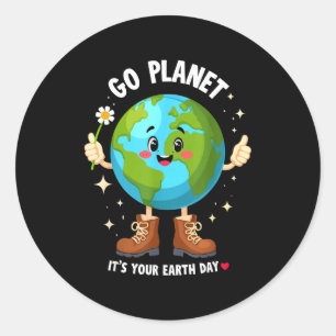 Go Planet Its Your Earth Day For Eco Warriors Eart Classic Round Sticker