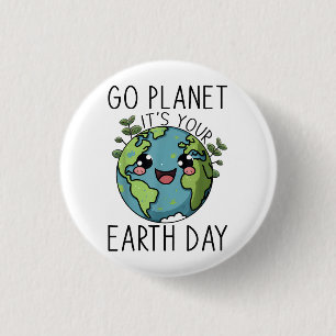 Go Planet Its Your Earth Day Teacher Kids Cute Ear 3 Cm Round Badge