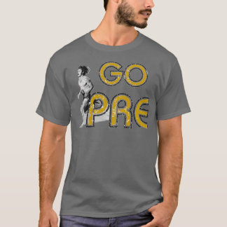 GO PRE!! T-Shirt
