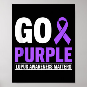 Go purple lupus awareness month ribbon sle support poster