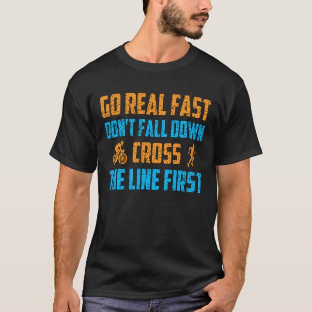Go Real Fast Don't Fall Down Cross Line First Mara T-Shirt (Front)