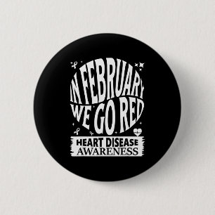 Go Red - American Heart Disease Awareness Month In 6 Cm Round Badge