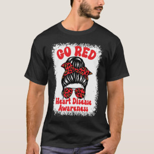 Go Red Heart Disease Awareness We Wear Red In Febr T-Shirt