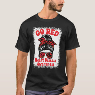 Go Red Heart Disease Awareness We Wear Red In Febr T-Shirt