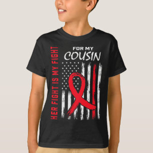 Go Red Her Fight Cousin Heart Disease Awareness Fl T-Shirt