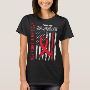 Go Red Her Fight Great Granddaughter Heart Disease T-Shirt