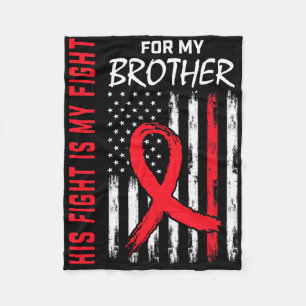 Go Red His Fight Brother Heart Disease Awareness F Fleece Blanket
