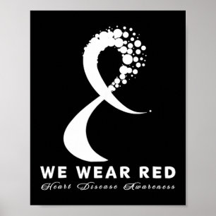 Go Red In February Heart Disease Awareness Health  Poster