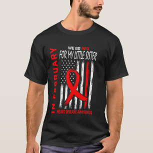 Go Red Little Sister Heart Disease Awareness Ameri T-Shirt