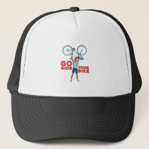 Go ride Your Bike Trucker Hat