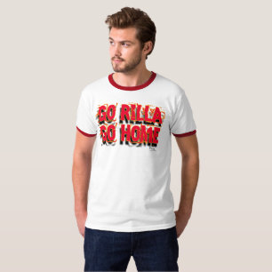 Go Rilla Go Home T-Shirt