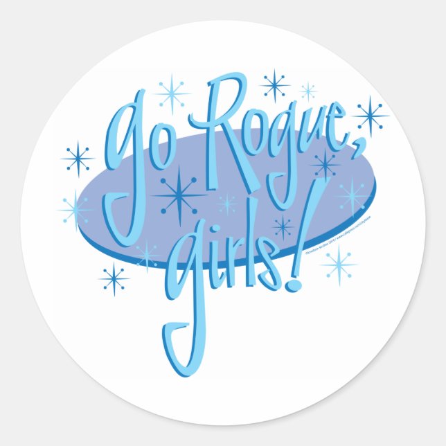 go-rogue-girls classic round sticker (Front)
