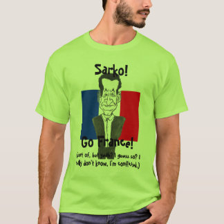 Go Sarkozy! T-Shirt