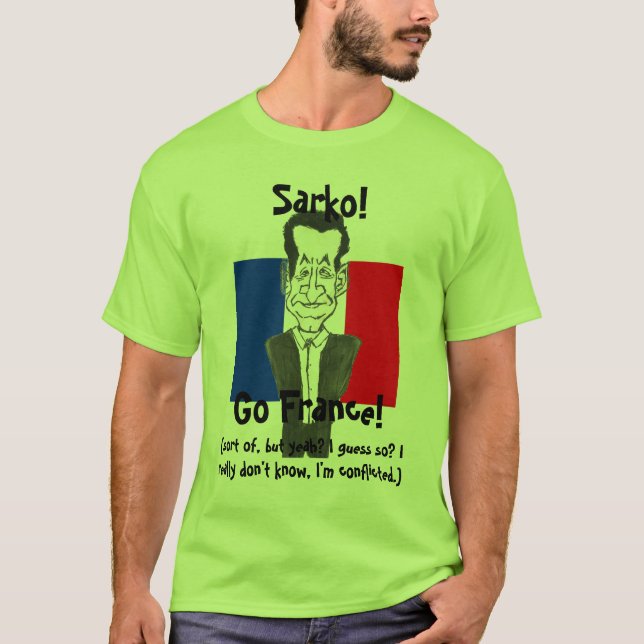 Go Sarkozy! T-Shirt (Front)
