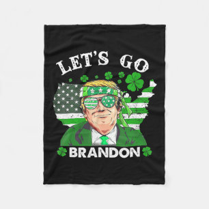Go Shamrock Brandon Happy St Patricks Day Trump  Fleece Blanket