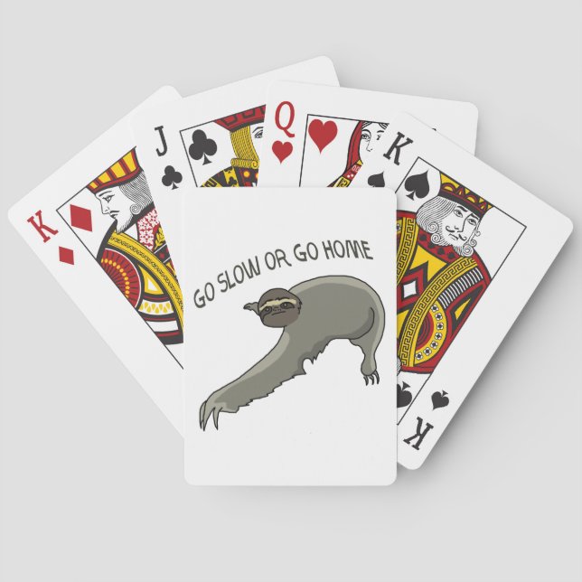 Go Slow Or Go Home - Funny Sloth Drawing Playing Cards (Back)