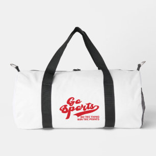Go Sports Do The Thing Win The Points soprt lover Duffle Bag