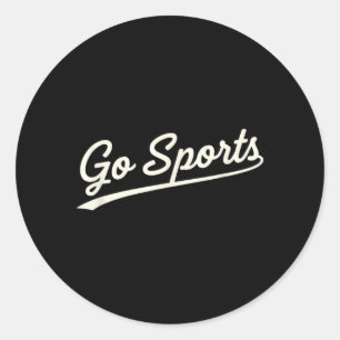Go Sports Funny Football Script Fan Slogan Classic Round Sticker