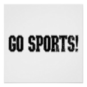 Go Sports! Funny Vintage Sports Sport Fan Go Sport Poster