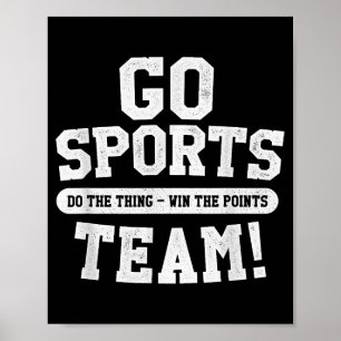 Go Sports Team! Funny Sports Poster