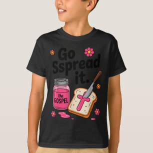 Go Spread It Christian Faithful Enthusiasts Casual T-Shirt
