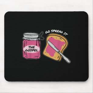 Go Spread It Gospel, Funny Bible Verse  Mouse Pad