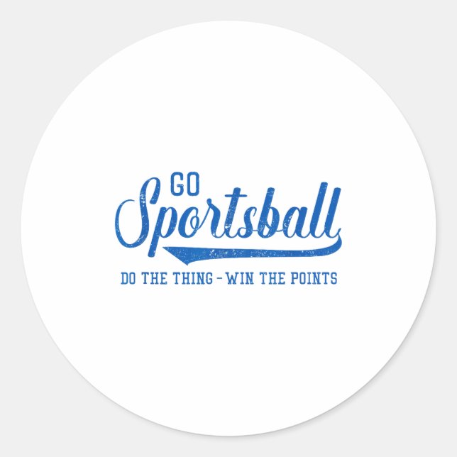 Go Srtsball! Do The Thing Win The Ints - Funny Srt Classic Round Sticker (Front)